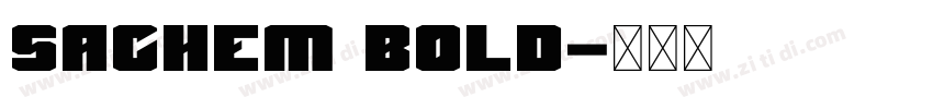 Sachem Bold字体转换